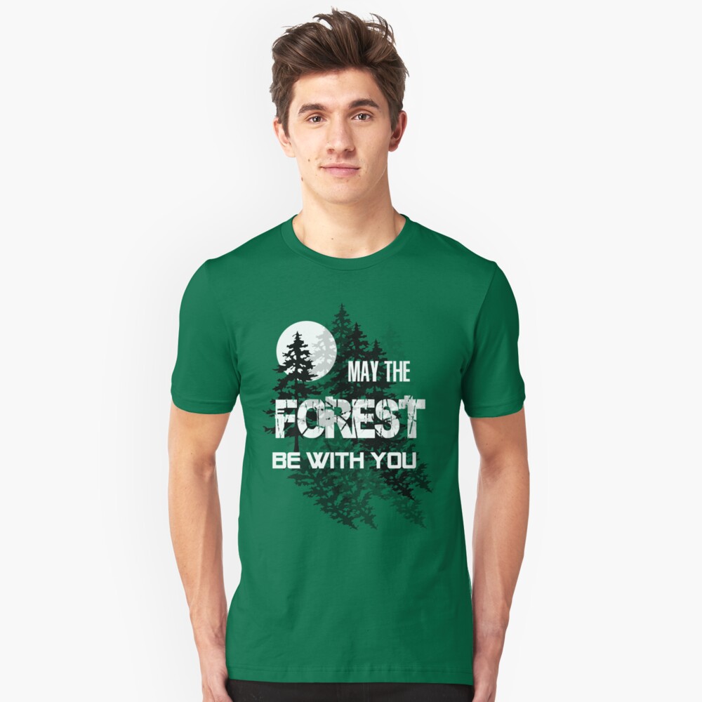 May The Forest Be With You Slim Fit T-Shirt