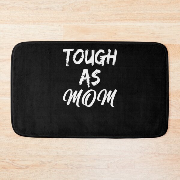 Item preview, Tough As A Mother T  designed and sold by dannareyansh.