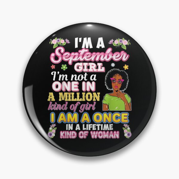 Item preview, I'm A September Girl Not One In Million Kind Of Girl Flower  designed and sold by dannareyansh.