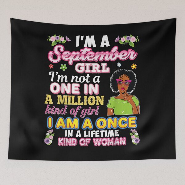 Item preview, I'm A September Girl Not One In Million Kind Of Girl Flower  designed and sold by dannareyansh.