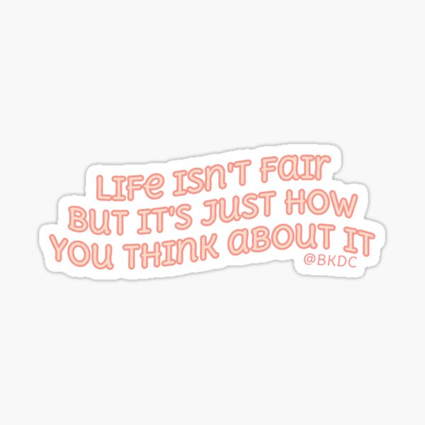 Item preview, Pink red quote life isnt fair but its just how you think about it designed and sold by bekind-dontcare.