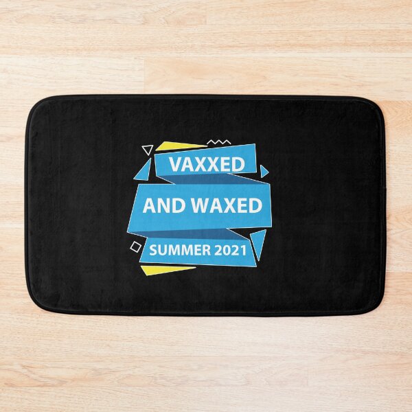 Item preview, Vaxxed waxed and ready relax designed and sold by hicham4you.