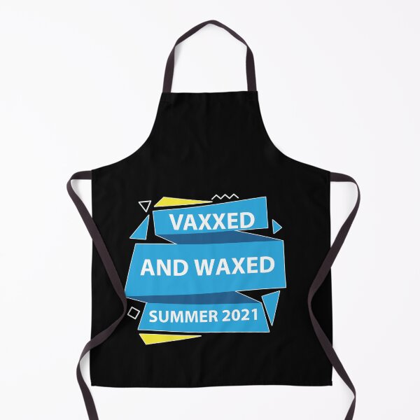 Item preview, Vaxxed waxed and ready relax designed and sold by hicham4you.