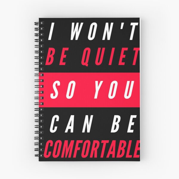 Item preview, I Wont Be Quiet So You Can Be Comfortable designed and sold by PabloBasma.