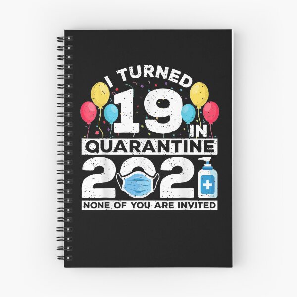 Item preview, I Turned 19 In Quarantine 2021 Funny 19th Birthday Party  designed and sold by dannareyansh.