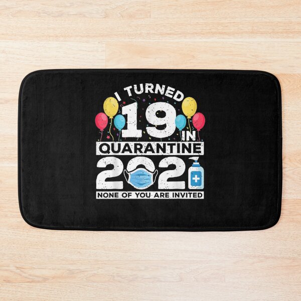 Item preview, I Turned 19 In Quarantine 2021 Funny 19th Birthday Party  designed and sold by dannareyansh.