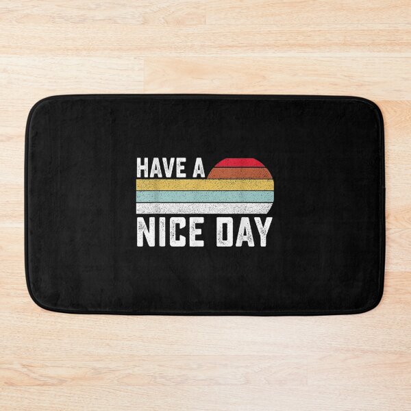 Item preview, Have A Nice Day 2021 Gifts Funny  designed and sold by dannareyansh.