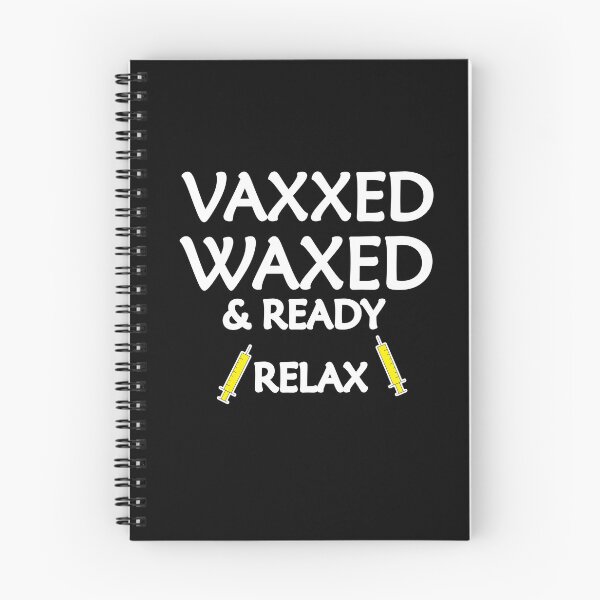 Item preview, Vaxxed waxed and ready relax designed and sold by hicham4you.