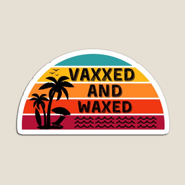 Item preview, vaxxed and waxed designed and sold by Dunn Designs.