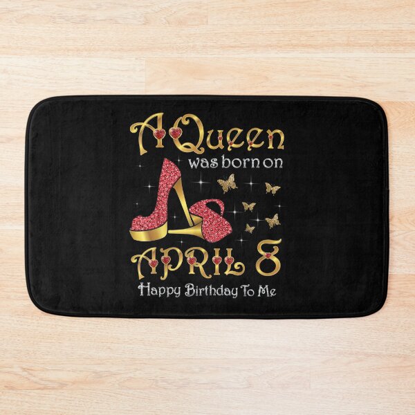 Item preview, A Queen Was Born On April 8 8th April Birthday  designed and sold by dannareyansh.