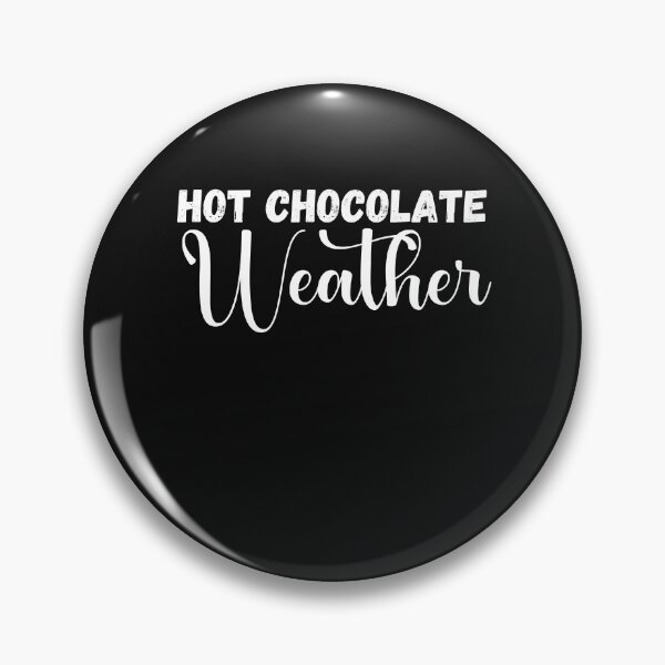 Item preview, Hot Chocolate Weather designed and sold by Click-Like.