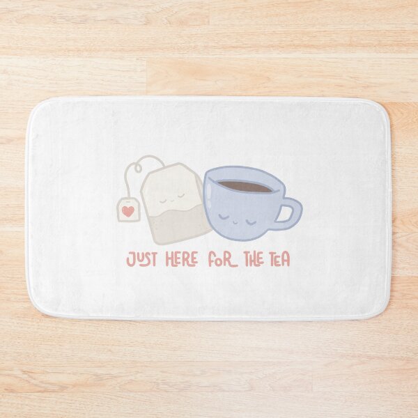 Item preview, Just Here For The Tea designed and sold by Julianne-Mae.