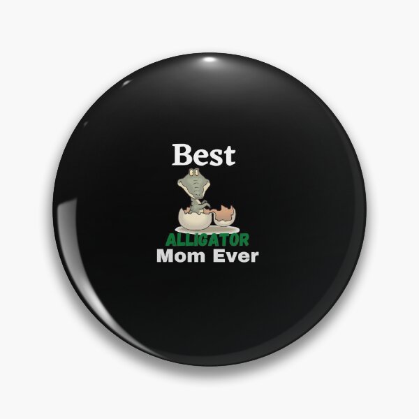 Item preview, Best Alligator Mom Ever designed and sold by The Nova Prints .