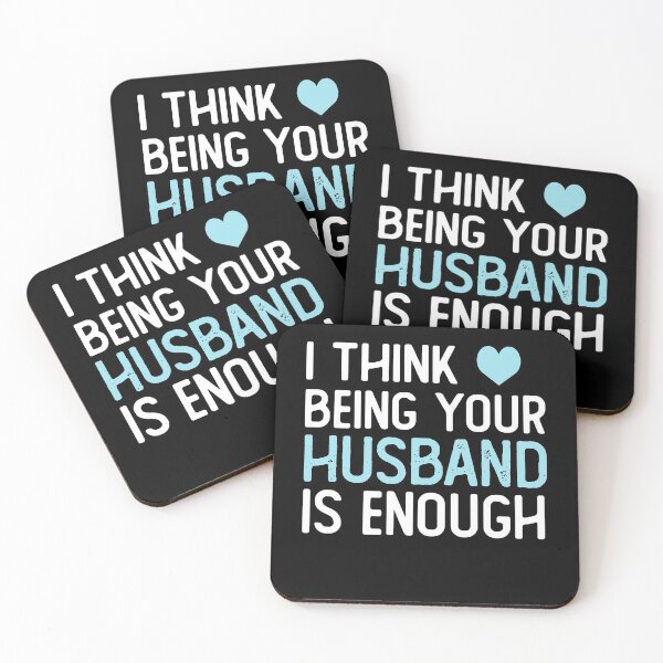 Item preview, I Think Being Your Husband Is Enough Husband gift designed and sold by alaechamlal.
