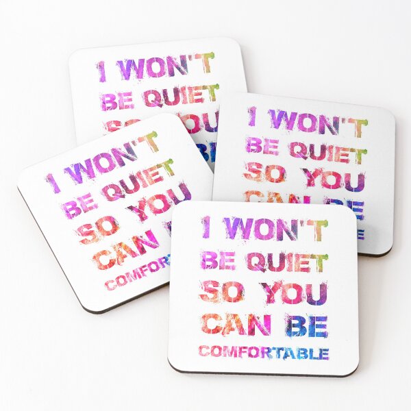 Item preview, I Won't Be Quiet So You Can Be Comfortable designed and sold by BELASKRI STORE.