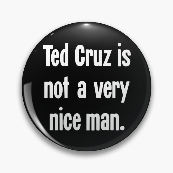 Item preview, Ted Cruz Is Not A Very Nice Man designed and sold by Good-Looking Corpse.