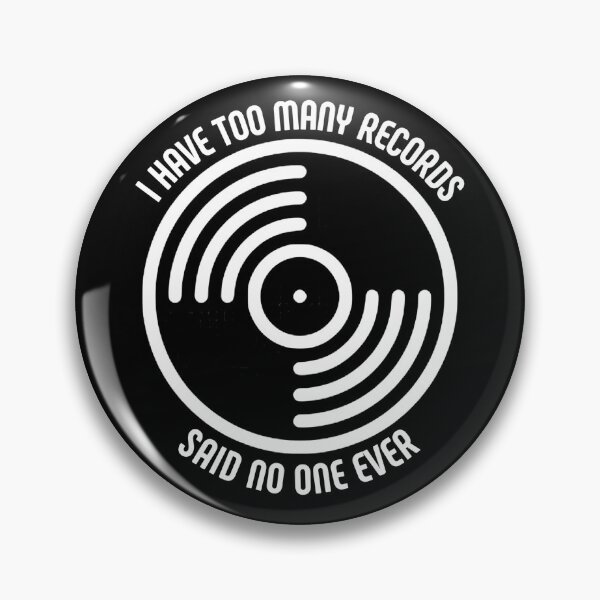 Item preview, I Have Too Many Records Said No One Ever Audiophile  designed and sold by The Junto Shop.