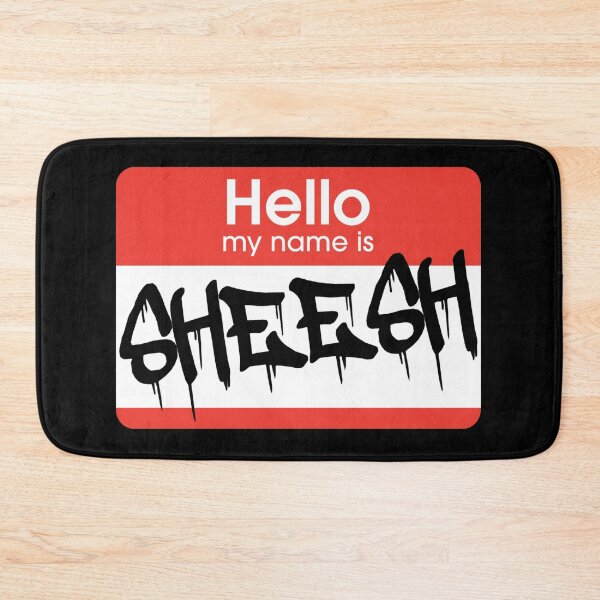 Item preview, Hello My Name Is Sheesh designed and sold by Mooostickers.