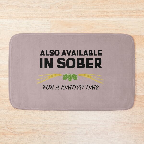 Item preview, Also available in Sober for a limited Time designed and sold by Built After 5.