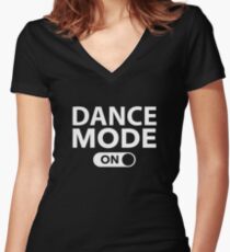 Dance Mode On Women's Fitted V-Neck T-Shirt