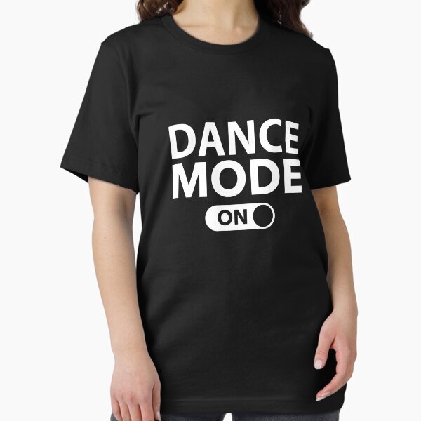 Item preview, Dance Mode On designed and sold by DesignFactoryD.