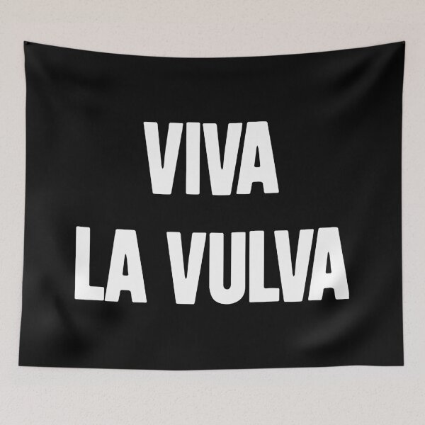 Item preview, Viva La Vulva designed and sold by Good-Looking Corpse.
