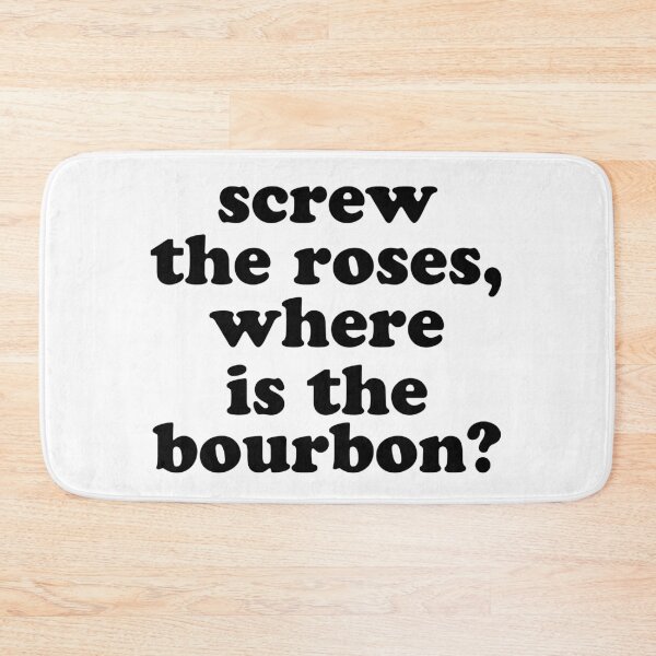 Item preview,  funny derby day, screw the roses, where is the bourbon? designed and sold by BadrLuke01.
