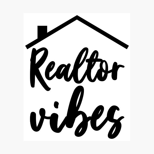 Item preview, Realtor Vibes designed and sold by Bendthetrend.