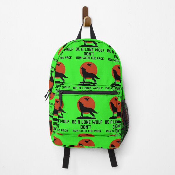 Item preview, Be A Lone Wolf Don't Run With The Pack designed and sold by MottoDigging.