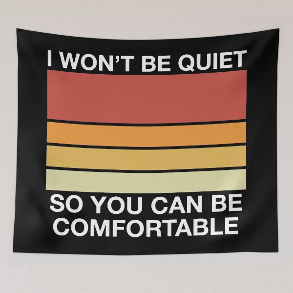 Item preview, I wont be quiet so You can be comfortable designed and sold by hockeng.