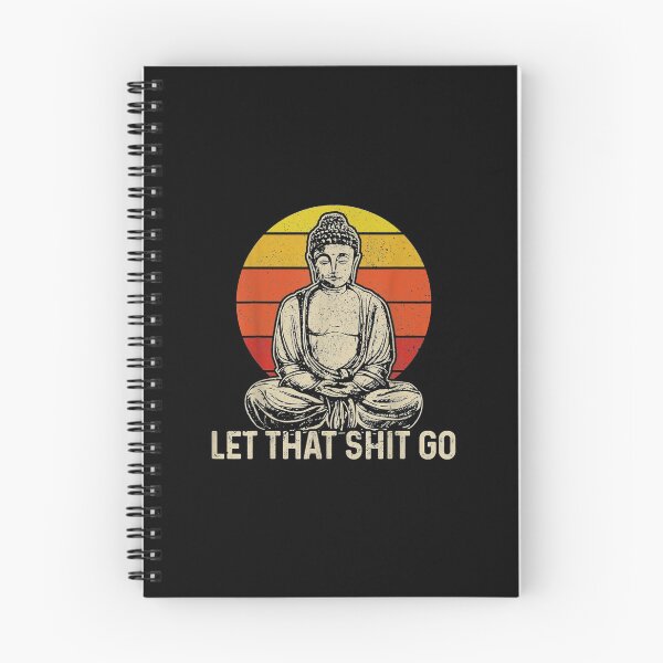 Item preview, Buddha Meditation Let That Shit Go designed and sold by Peace And Yogi.