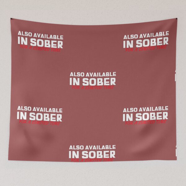 Item preview, Also available in Sober for a limited Time designed and sold by Built After 5.