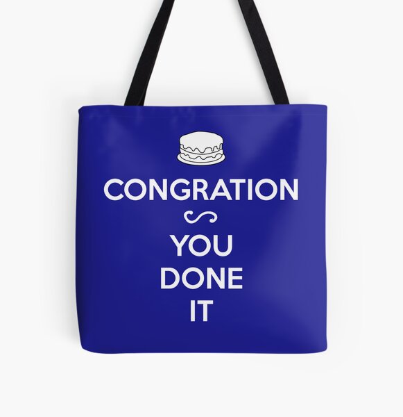 CONGRATION - YOU DONE IT All Over Print Tote Bag