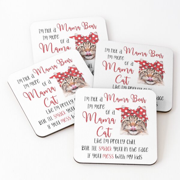 Item preview, I’M NOT A MAMA BEAR I’M MORE OF A MAMA CAT designed and sold by Princez21.