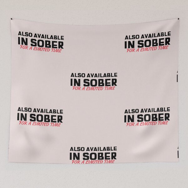 Item preview, Also available in Sober for a limited Time designed and sold by Built After 5.