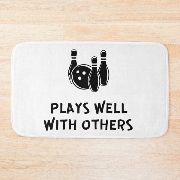 Item preview, Bowling: Plays well with others designed and sold by TheGreenGoat.