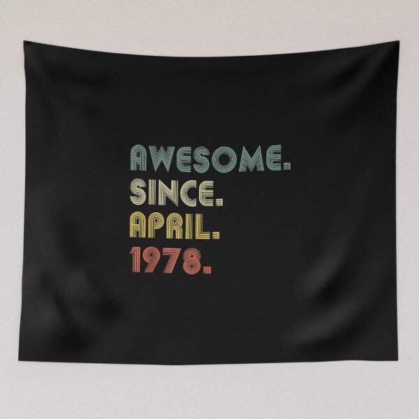 Item preview, Retro Awesome Since April 1978 43th Birthday 43 Years Old designed and sold by Logan Dicks.