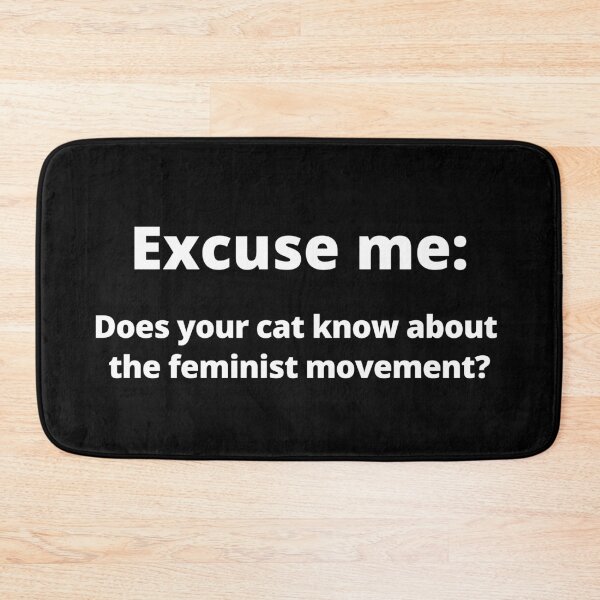Item preview, Does Your Cat Know About The Feminist Movement Cat Know Feminist designed and sold by Johan Liebert.