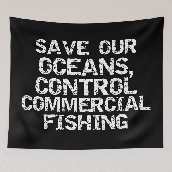 Item preview, Save Our Oceans, Control Commercial Fishing White Block Stencil Text Design  designed and sold by SarahJisri.