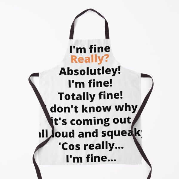 Item preview, funny dialogue i'm fine gift for friend lovely dialogue  designed and sold by Martin-bivert.