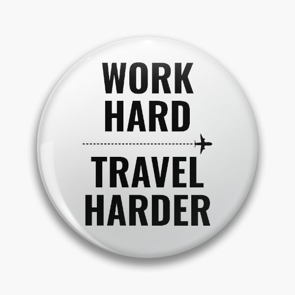 Item preview, Work Hard - Travel Harder designed and sold by suwarnaadi.