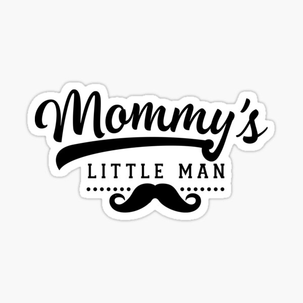 Mommy's little man Sticker