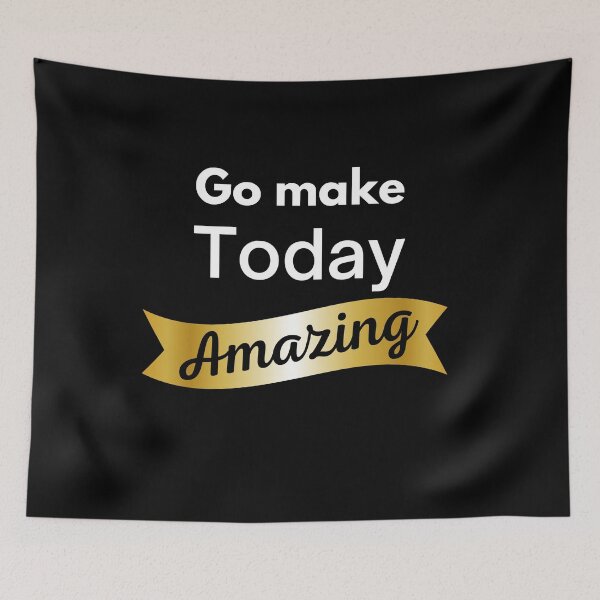 Item preview, Go Make Today Amazing designed and sold by Johan Liebert.