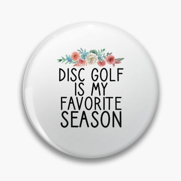 Item preview, Disc Golf Is my Favorite Season / Funny Frisbee Player Gift / Discgolf Gifts / Golfer,Discs / Birthday Gift Idea Floral Design designed and sold by Chamssou.