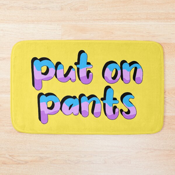 Item preview, Put On Pants designed and sold by keeleypost.