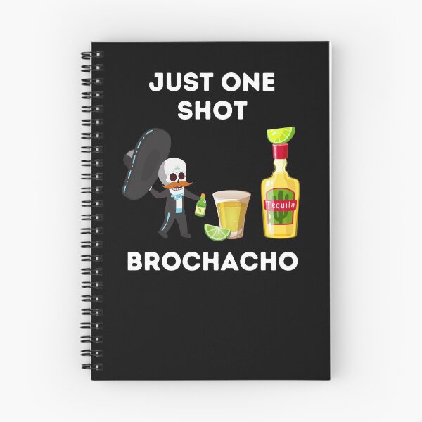 Item preview, Just One Shot Brochacho Funny Cinco De Mayo Holiday Celebration & Drinking Quote Humor designed and sold by ZEROXCOOL.