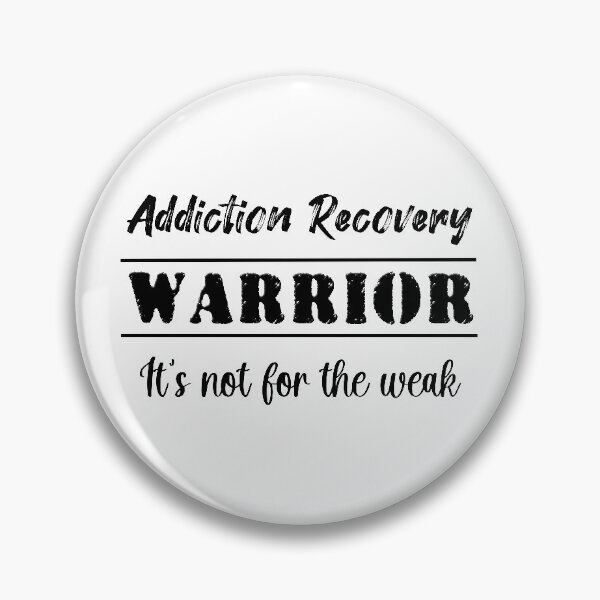 Item preview, Addiction Recovery Warrior: It's not for the weak designed and sold by JodyzDesigns.