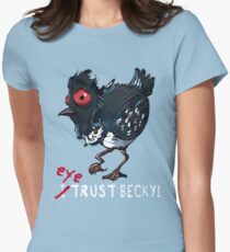 I (eye) trust Becky! (Finding Dory) Women's Fitted T-Shirt