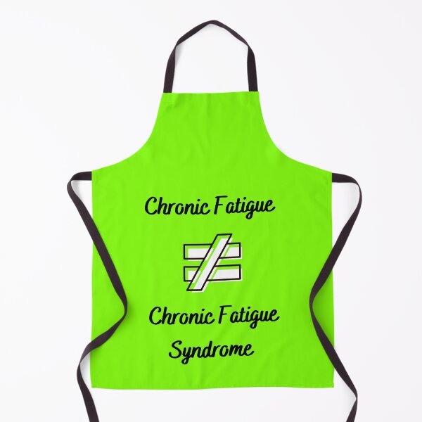 Item preview, Chronic Fatigue is NOT equal to Chronic Fatigue Syndrome (on green) designed and sold by Chantelle  Spies.