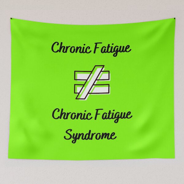 Item preview, Chronic Fatigue is NOT equal to Chronic Fatigue Syndrome (on green) designed and sold by Chantelle  Spies.